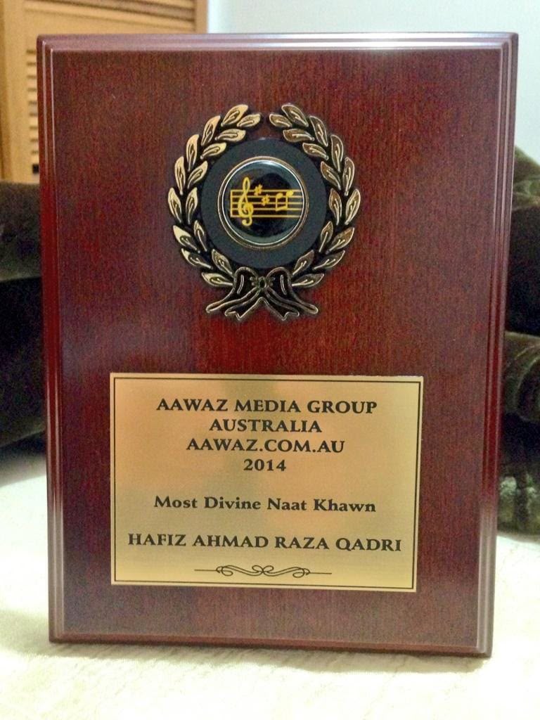 Aawaz Media Group Australia 2014 plaque awarding Most Divine Naat Khawan to Hafiz Ahmad Raza Qadri